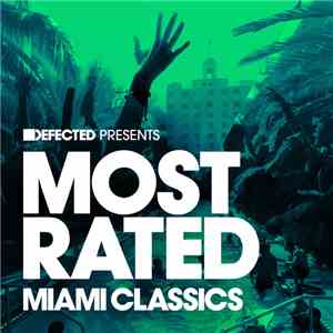 Various - Defected Presents Most Rated Miami Classics album