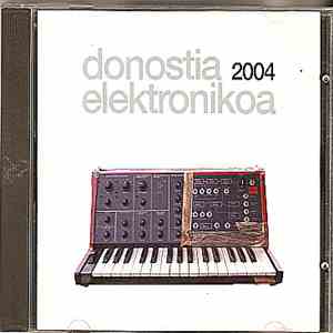 Various - Donostia Elektronikoa 2004 album