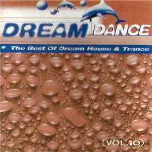 Various - Dream Dance - The Best Of Dream House & Trance - Vol. 10 album