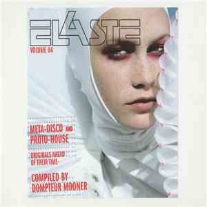 Various - Elaste Volume 04 - Meta-Disco And Proto-House album