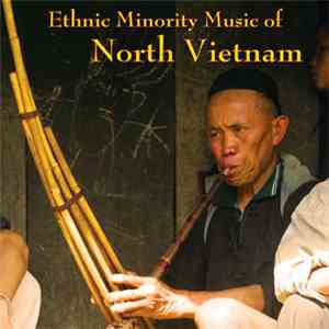 Various - Ethnic Minority Music Of North Vietnam album