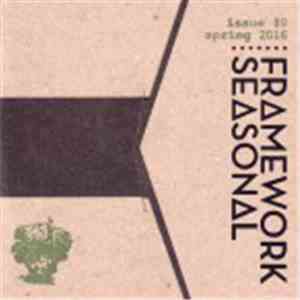 Various - Framework Seasonal Issue #8, Spring 2016 album