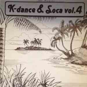 Various - K-Dance & Soca Vol.4 album