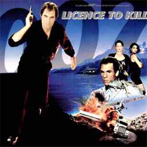 Various - Licence To Kill (Original Motion Picture Soundtrack Album) album