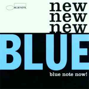 Various - New Blue: Blue Note Now! album