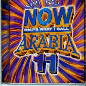 Various - Now That's What I Call Arabia 11 album