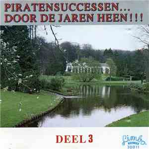 Various - Piratensuccessen... Door De Jaren Heen !!! Deel 3 album