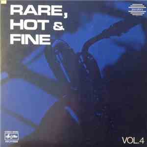 Various - Rare, Hot & Fine Vol.4 album