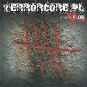 Various - Terrorcore.PL - V-Lecie (03.10.2009) album