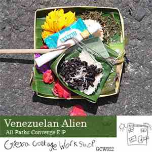 Venezuelan Alien - All Paths Converge E.P album
