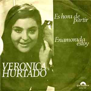 Verónica Hurtado - Es Hora De Partir / Enamorada Estoy album