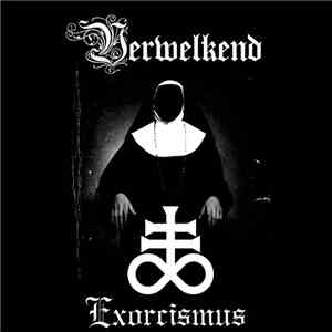Verwelkend - Exorcismus album