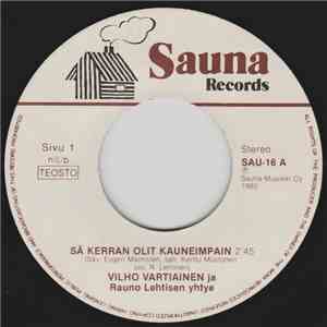 Vilho Vartiainen Ja Rauno Lehtisen Yhtye - Sä Kerran Olit Kauneimpain / Soittajan Valssi album