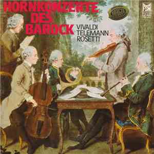 Vivaldi · Telemann · Rosetti - Hornkonzerte Des Barock album