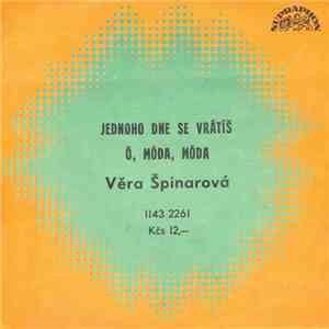 Věra Špinarová - Jednoho Dne Se Vrátíš / Ó, Móda, Móda album