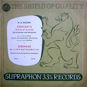 W. A. Mozart, Karel Bidlo, Czech Philharmonic Orchestra, Karel Ančerl, Prague Wind Instruments Ensemble - Concerto In B Flat Major - Serenade No 11 In E Flat Major K. 375 album
