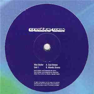 Wax Doctor / Unit 1 - Cool Breeze / Atlantic Drama album