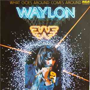 Waylon Jennings - What Goes Around Comes Around album