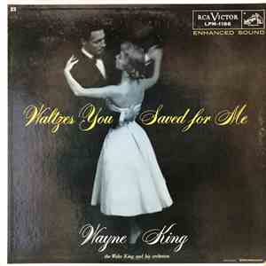 Wayne King And His Orchestra - Waltzes You Saved For Me album