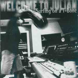 Welcome To Julian - Surfing On A T-Bone album