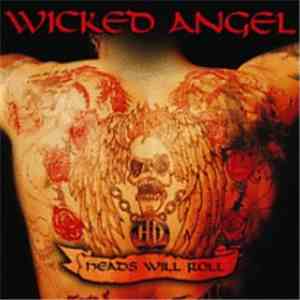 Wicked Angel  - Heads Will Roll album