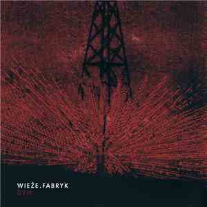 Wieże . Fabryk - Dym album