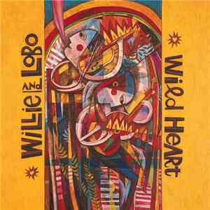 Willie & Lobo - Wild Heart album