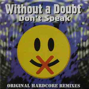 Without A Doubt - Don't Speak (Original Hardcore Remixes) album