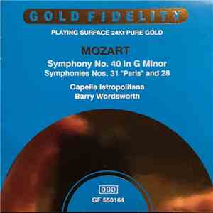 Wolfgang Amadeus Mozart - Symphony No. 40 in G Minor + Symphonies Nos. 31 "Paris" and 28 album