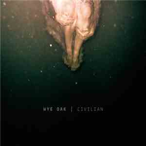 Wye Oak - Civilian album