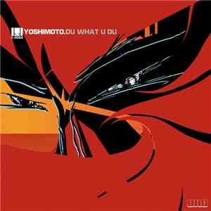 Yoshimoto  - Du What U Du album