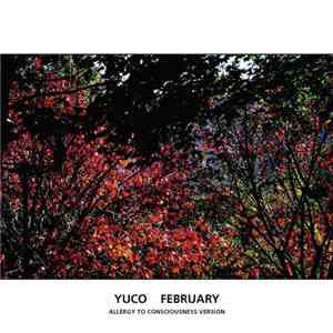 Yuco - February (Allergy To Consciousness Version) album