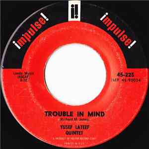 Yusef Lateef Quintet - Trouble In Mind album