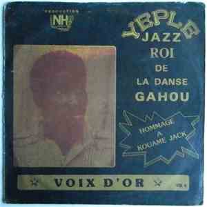 Zanhouo Bi Zah Et Son Ensemble Le Yeple Jazz - Hommage A Kouame Jack - Voix D'Or Vol. 4 album