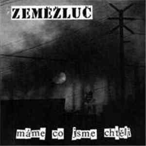 Zeměžluč - Máme Co Jsme Chtěli album