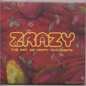 Zrazy - The Art Of Happy Accidents album
