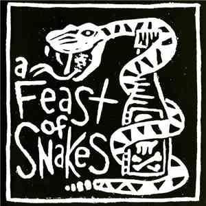A Feast Of Snakes - Bow Legged Woman album