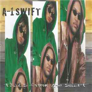 A-1 Swift - Tales From The Swift album
