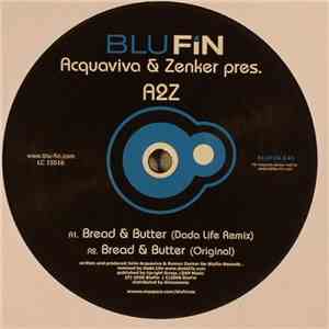 Acquaviva & Zenker Pres. A2Z  - Bread & Butter album