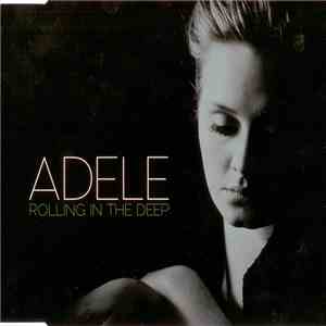 Adele  - Rolling In The Deep album
