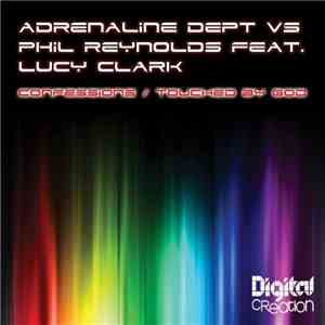 Adrenaline Dept vs Phil Reynolds - Confessions / Touched By God album