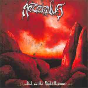 Aeternus - ...And So The Night Became album