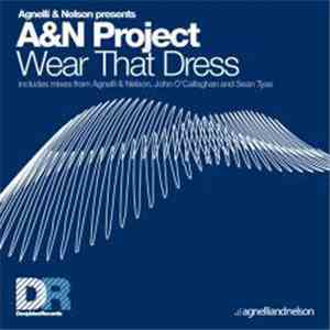 Agnelli & Nelson Presents A&N Project - Wear That Dress album
