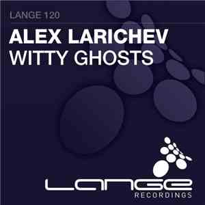 Alex Larichev - Witty Ghosts album