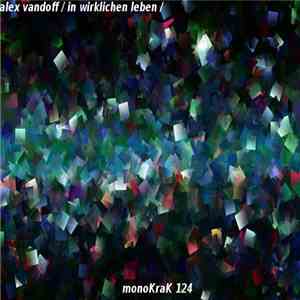 Alex Vandoff - In Wirklichen Leben album