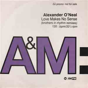 Alexander O'Neal - Love Makes No Sense (Brothers In Rhythm Remixes) album