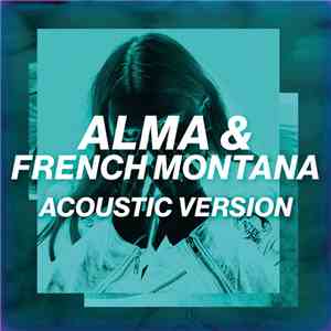 Alma  & French Montana - Phases (Acoustic Version) album