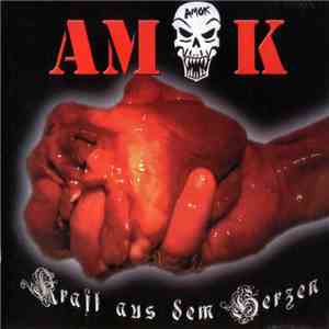 Amok  - Kraft Aus Dem Herzen album