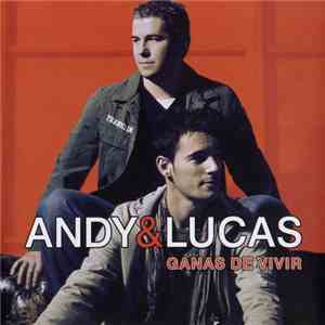Andy & Lucas - Ganas De Vivir album