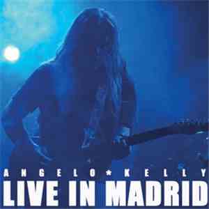 Angelo Kelly - Live In Madrid album
